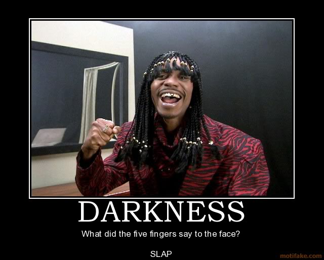 Name:  darknesses.jpg
Views: 53
Size:  46.7 KB